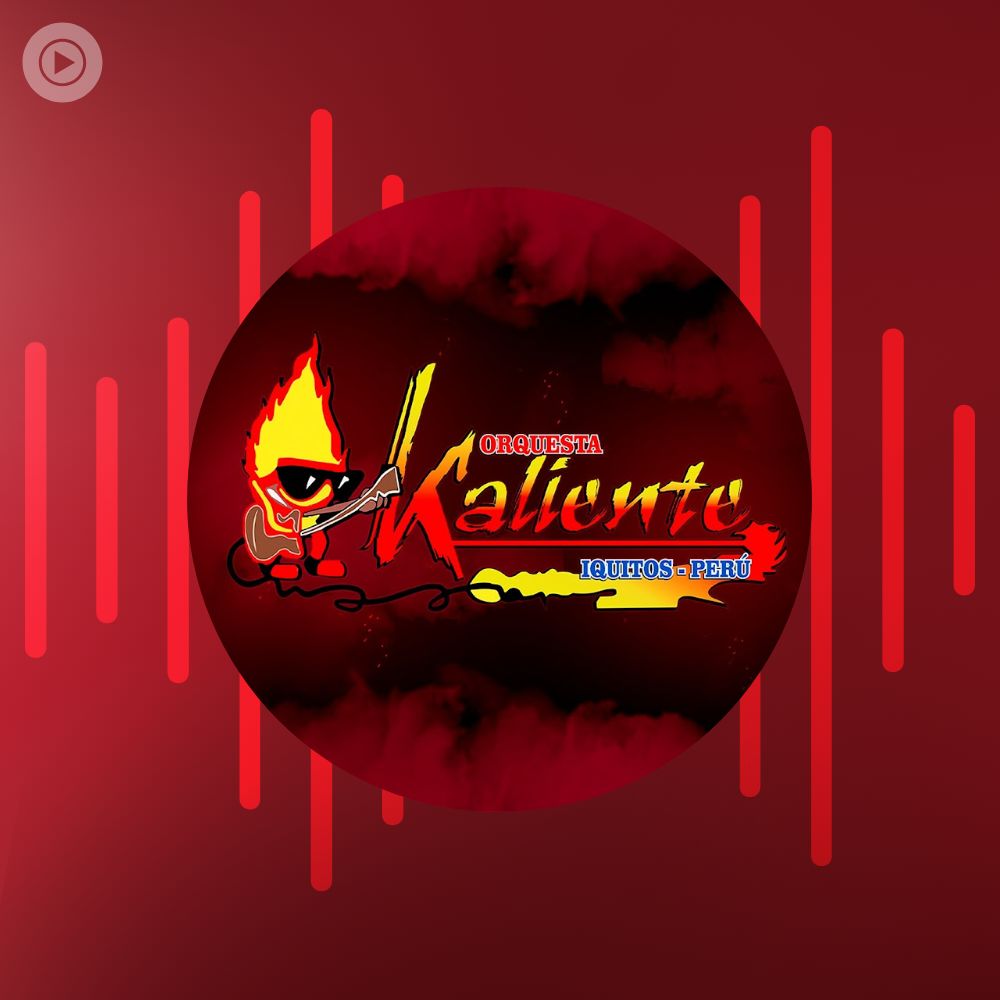 Orquesta Kaliente De Iquitos Radio • 2000s