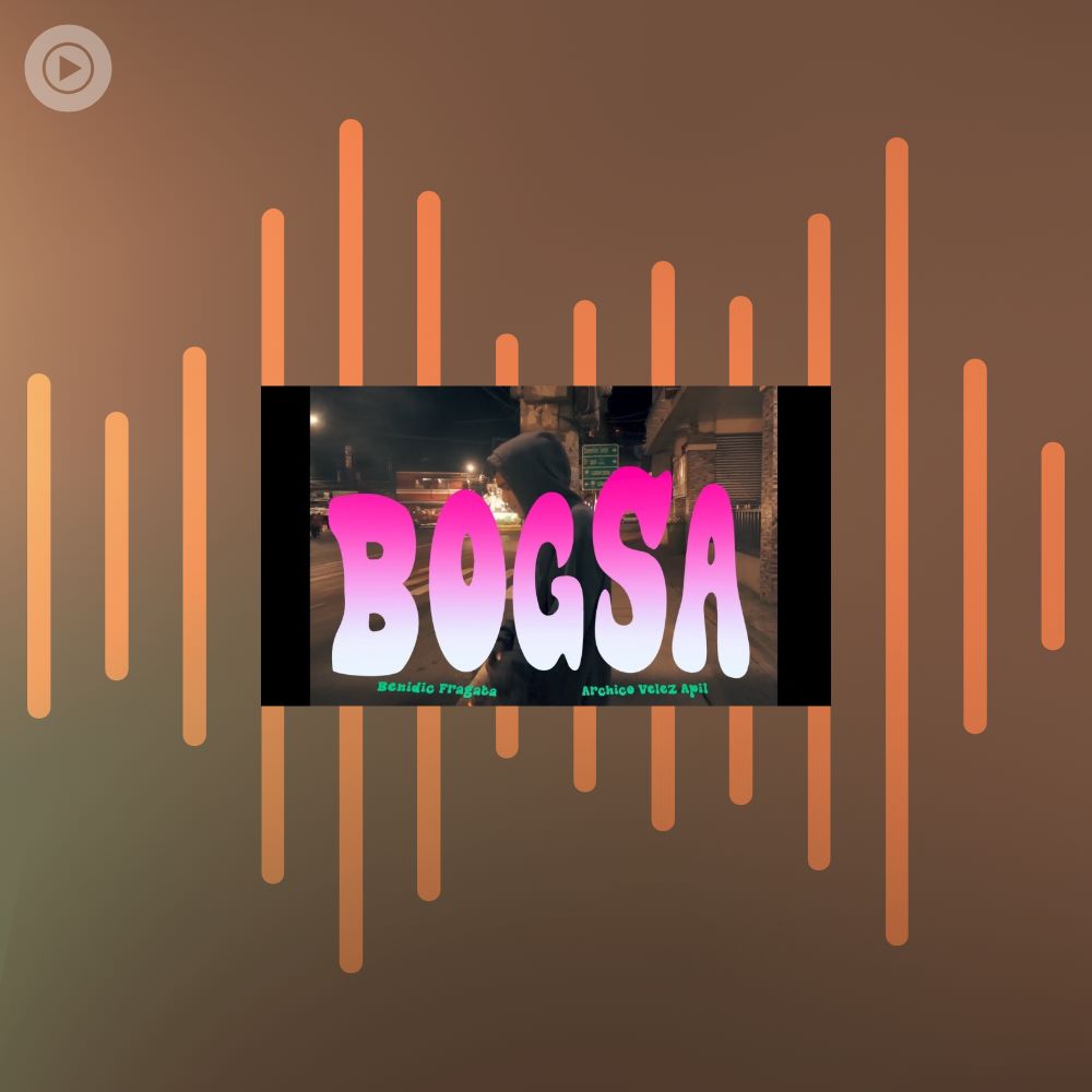 BOGSA ( Official Music Video ) Benidic Fragata X Archico Velez Apil ...